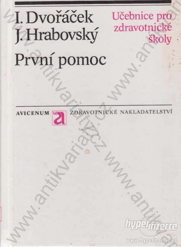 První pomoc I. Dvořáče, J. Hrabovský Avicenum 1989 - foto 1