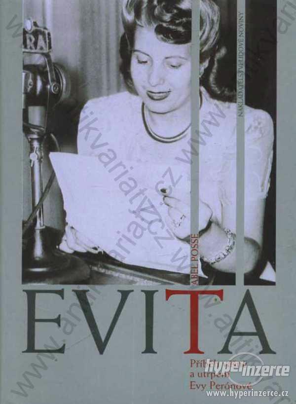 Evita Abel Posse Lidové noviny, Praha 1996 - foto 1