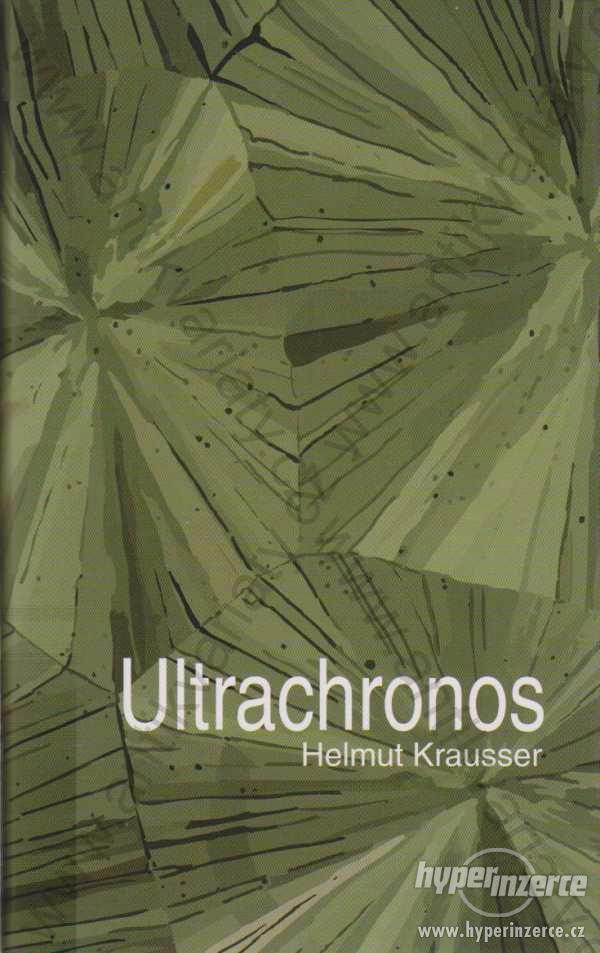 Ultrachronos Helmut Krausser Baronet, Praha 2005 - foto 1