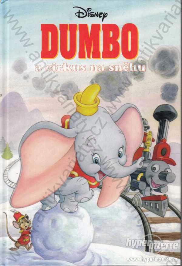Dumbo a cirkus na sněhu Disney 2007 Egmont ČR - foto 1