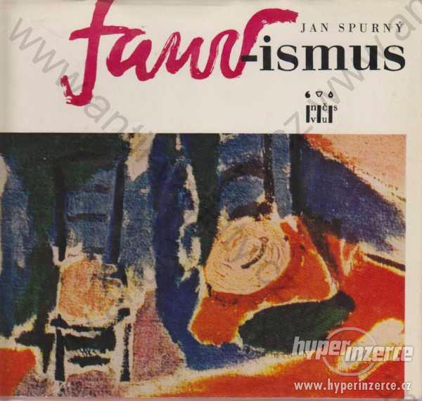 Fauvismus Jan Spurný edice -ismy sv. 3 1966 - foto 1