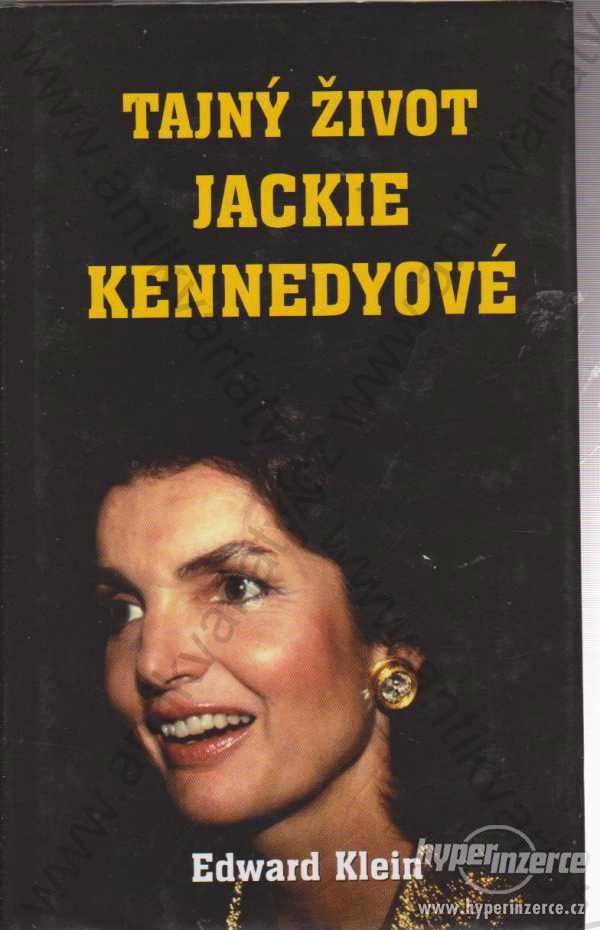Tajný život Jackie Kennedyové Edward Klein - foto 1