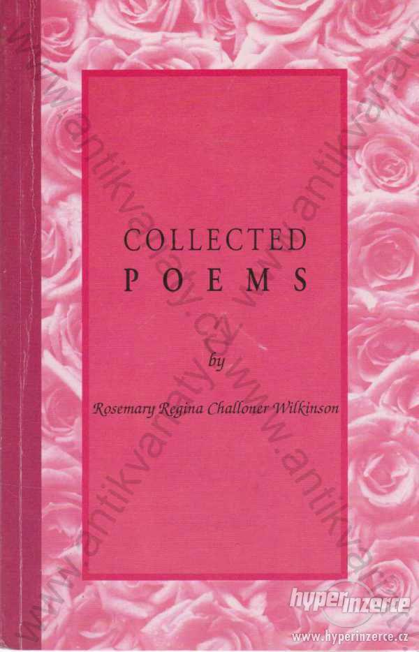 Cellected poems Rosemary Reg. Challoner Wilkinson - foto 1