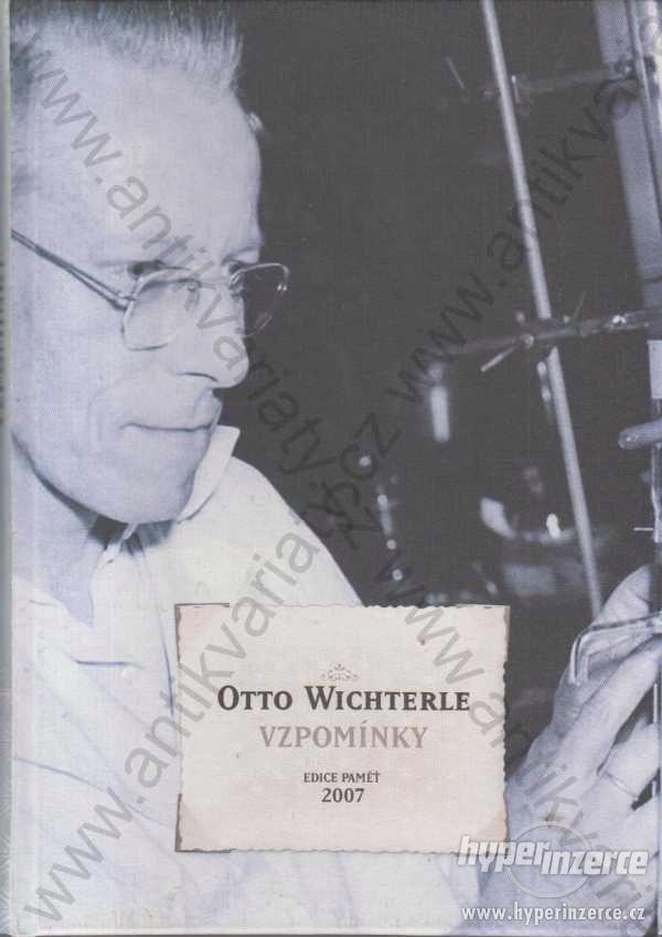 Vzpomínky Otto Wichterle Academia, Praha 2007 - foto 1