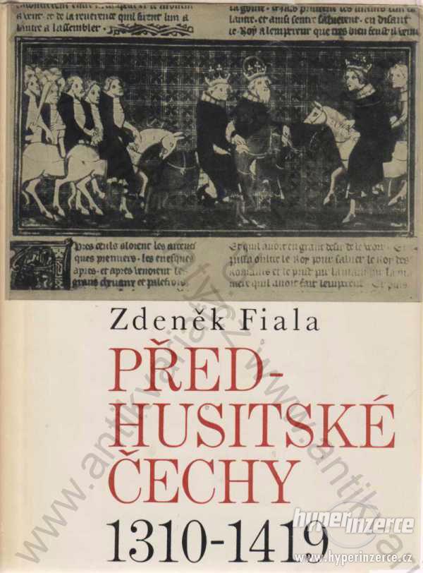 Předhusitské Čechy Zdeněk Fiala Svoboda 1968 - foto 1