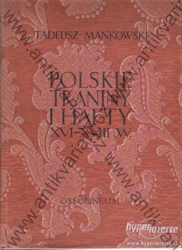 Polskie tkaniny i Hafty Tadeusz Mankowski 1954 - foto 1