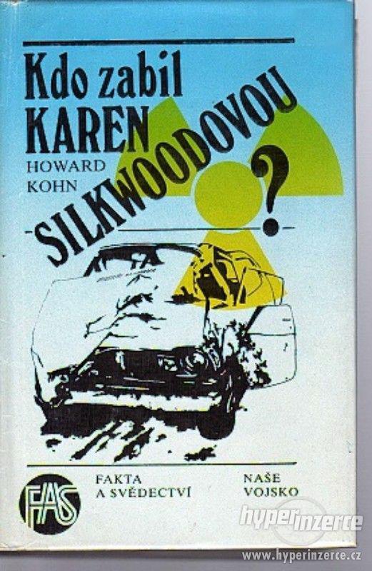 Kdo zabil Karen Silkwoodovou  Howard Kohn - foto 1