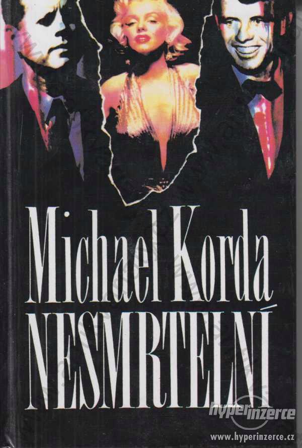 Nesmrtelní Michael Korda Erika, Praha 1994 - foto 1