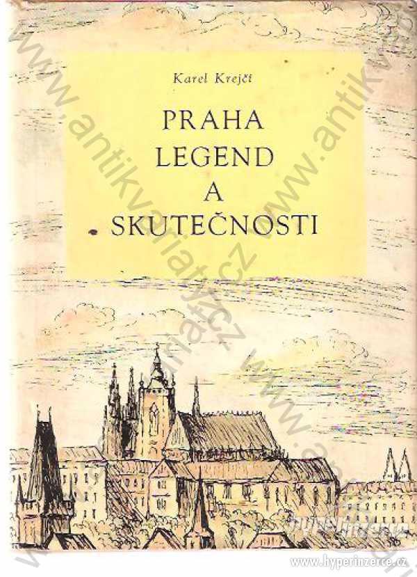 Praha legend a skutečností Karel Krejčí - foto 1