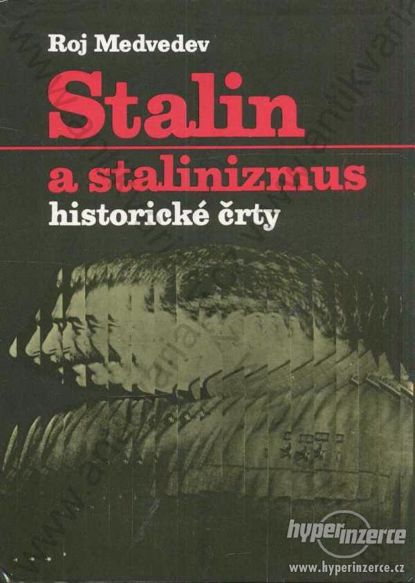 Stalin a stalinizmus Roj Medvedev 1990 - foto 1