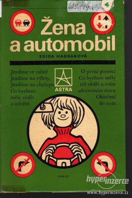 Žena a automobil Egida Hadrabová 1977 -1. vydání