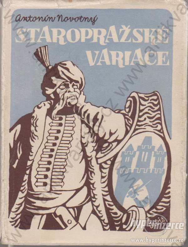 Antonín Novotný Staropražské variace Orbis 1958 - foto 1