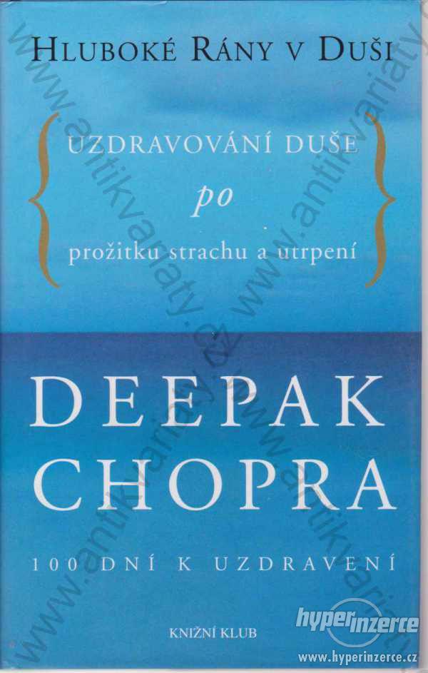 Hluboké rány v duši  Deepak Chopra - foto 1
