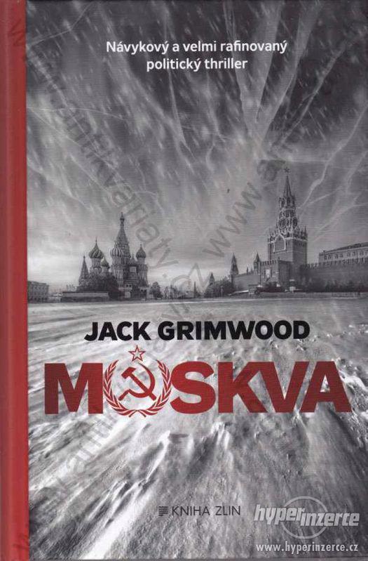 Moskva Jack Grimwood Kniha Zlín 2018 - foto 1