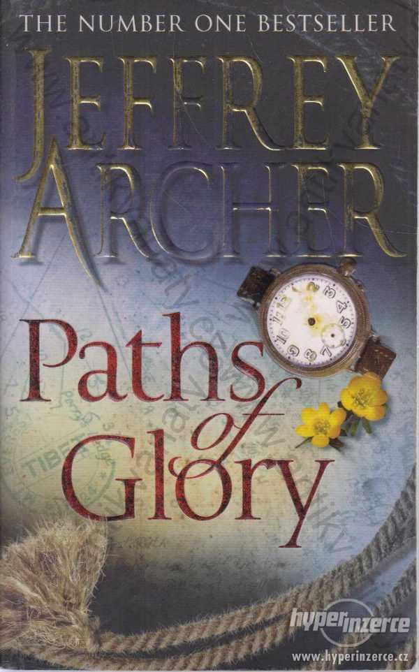 Paths of Glory Jeffrey Archer 2009 - foto 1