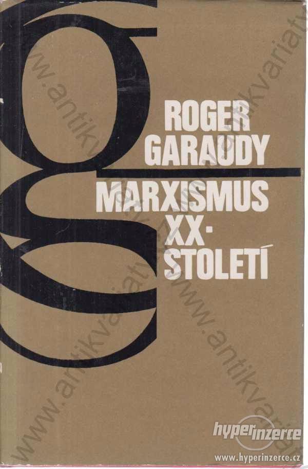 Marxismus XX. století Roger Garaudy 1968 - foto 1