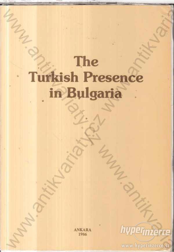 The Turkish Presence in Bulgaria Eren Yügel Simsir - foto 1
