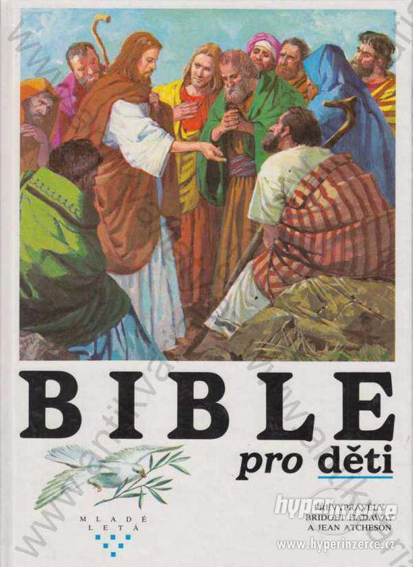 Bible pro děti  B. Hadaway a J. Atcheson 1991 - foto 1