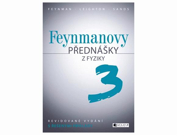 Feynmanovy přednášky z fyziky 3 (s řešenými příklady) - bazar ...