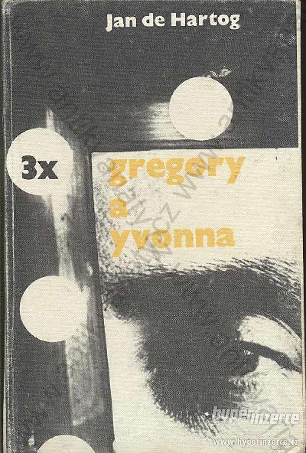 3x Gregory a Yvonna Jan de Hartog 1968 Odeon - foto 1