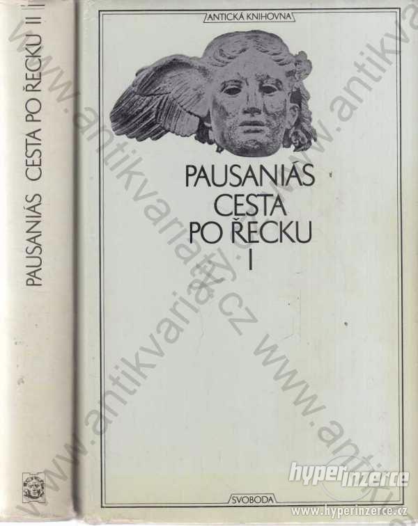 Cesta po Řecku I. a II. Pausaniás Svoboda 1973 - foto 1