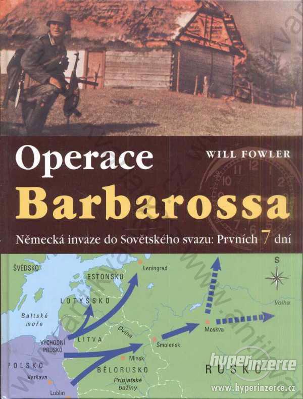 Operace Barbarossa Will Fowler 2005 - foto 1
