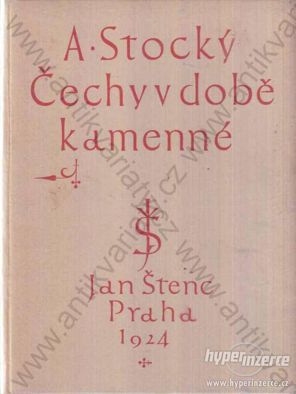 Čechy v době kamenné Albín Stocký 1924 - foto 1