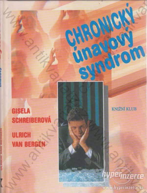 Chronický únavový syndrom 1997 Knižní klub, Praha - foto 1