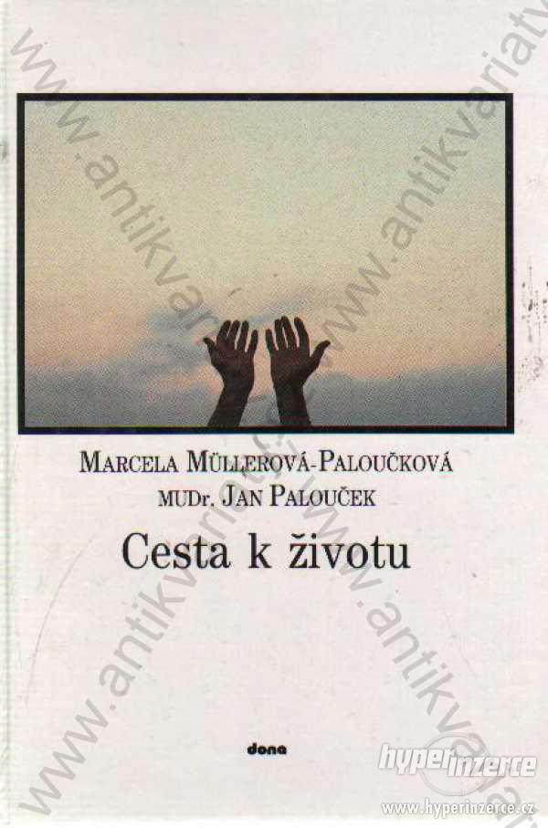 Cesta k životu Dona, České Budějovice 1991 - foto 1