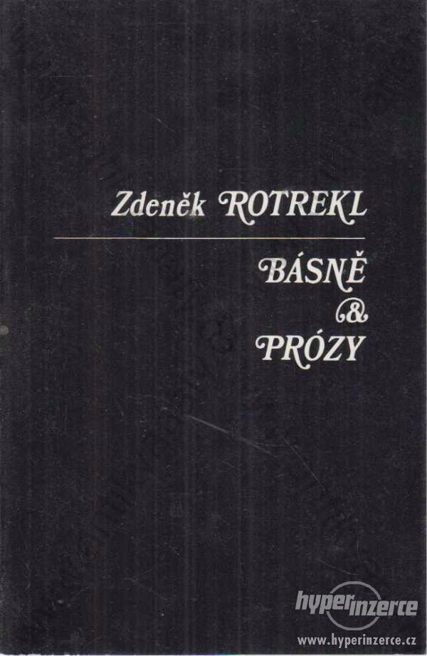 Básně a prózy Zdeněk Rotrekl 1985 - foto 1