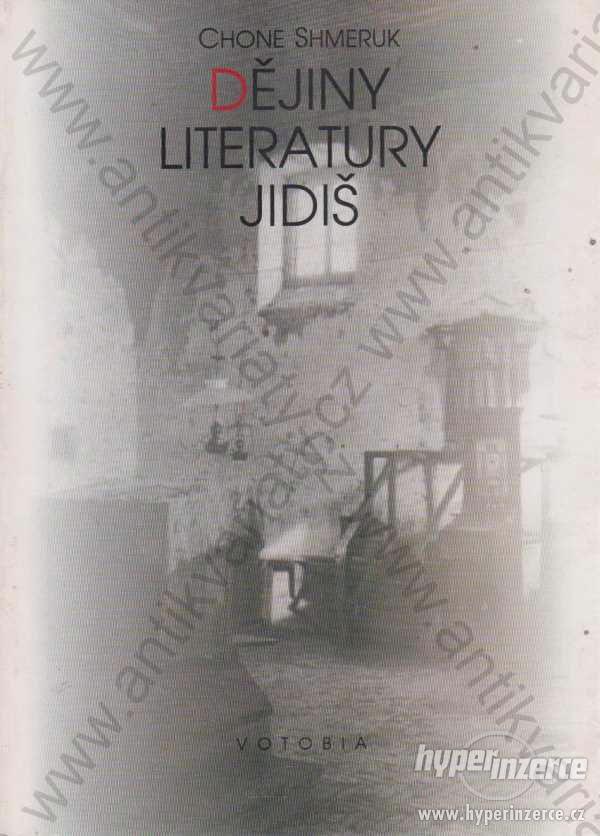Dějiny literatury jidiš Chone Shmeruk 1996 - foto 1