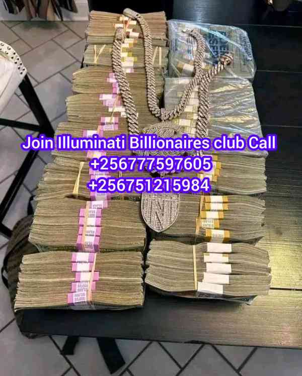 ILLUMINATI AGENT 📞 BILLIONAIRE CLUB 0777597605/0751215984