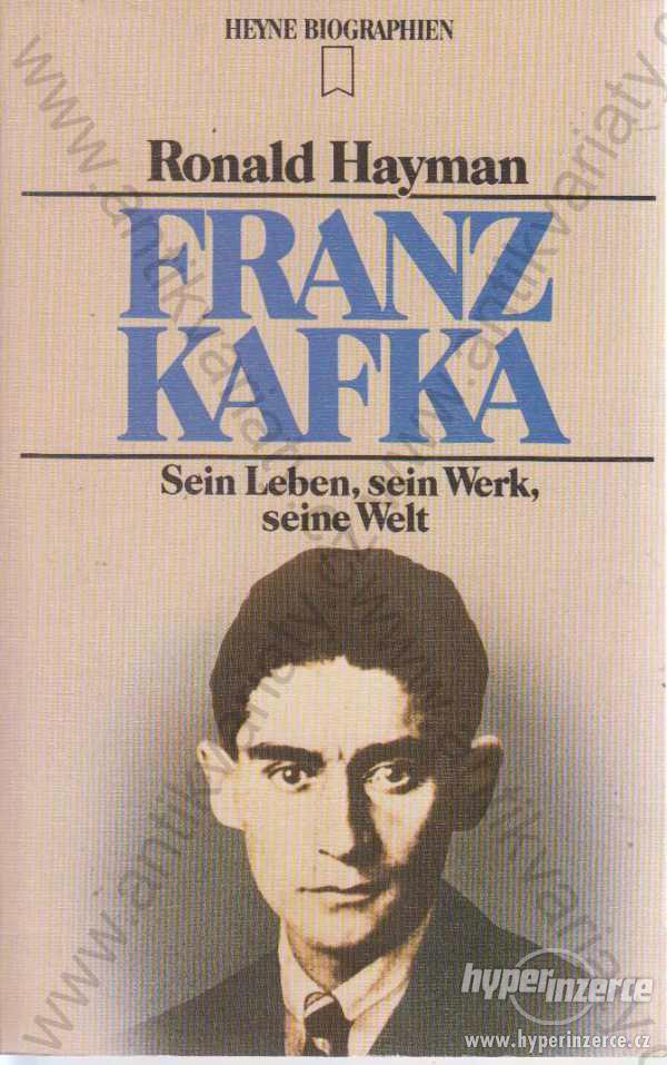 Franz Kafka Ronald Hayman Sein Leben, sein Werk - foto 1