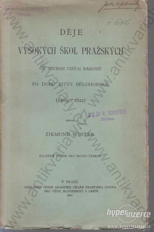 Děje vysokých škol pražských Zikmund Winter 1897 - foto 1