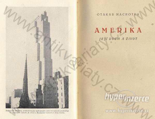 Amerika - Její duch a život Otakar Machotka 1946 - foto 1