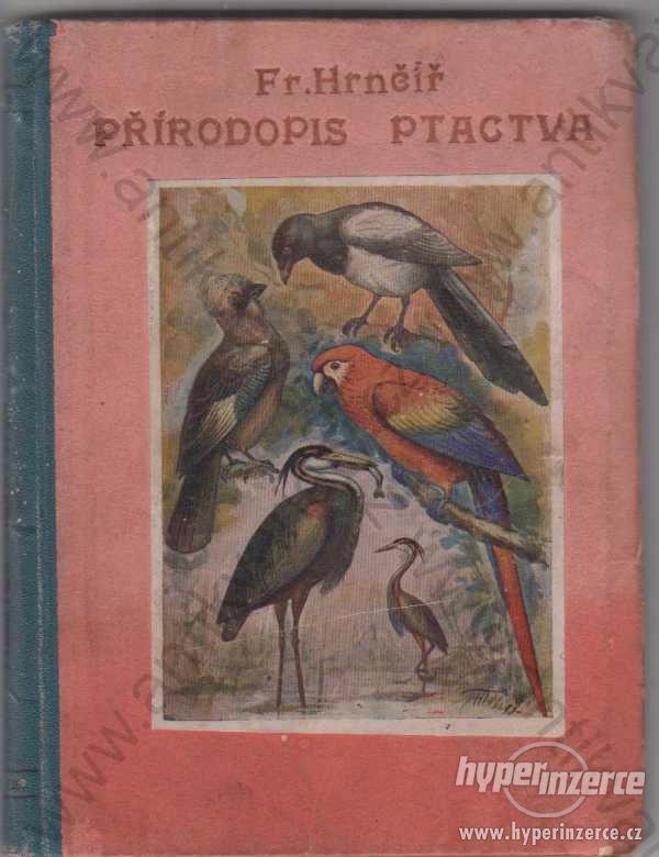 Přírodopis ptactva František Hrnčíř 1923 - foto 1
