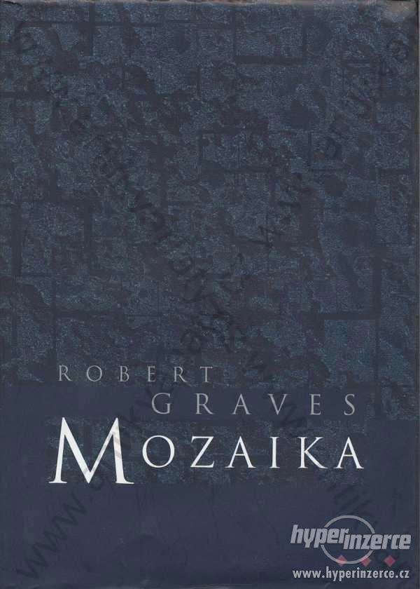 Mozaika Soubor autobiograf.vzpomínek Robert Graves - foto 1