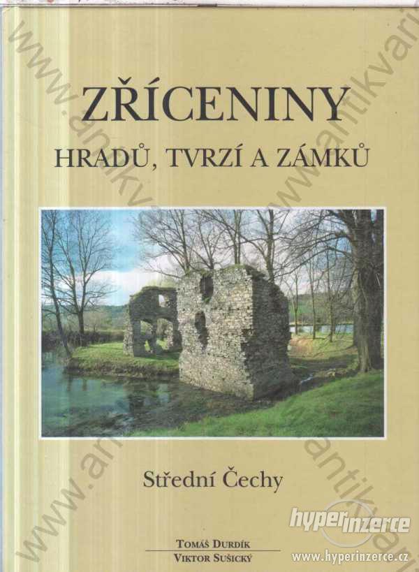 Zříceniny hradů, tvrzí a zámků - Střední Čechy - foto 1