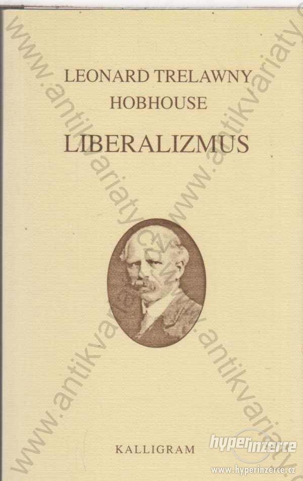 Liberalizmus Leonard Trelawny Hobhouse 2002 - foto 1