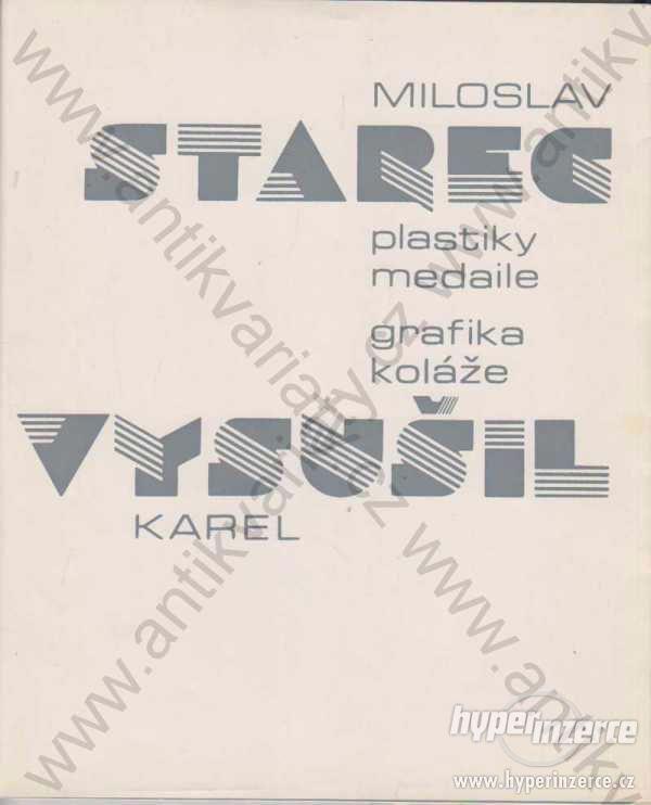 Miloslav Starec, Karel Vysušil Katalog výstav 1987 - foto 1