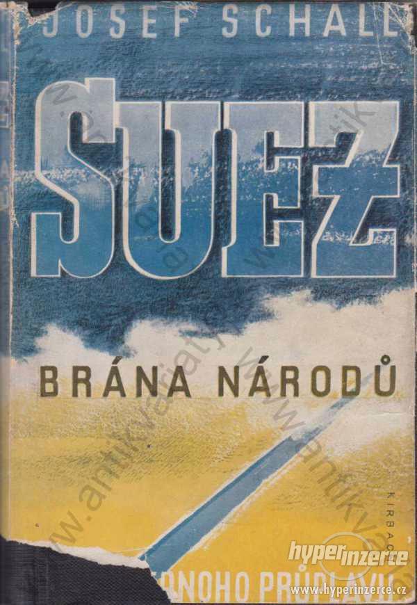 Suez - Brána národů 1941 Josef Sebastian Schall - foto 1