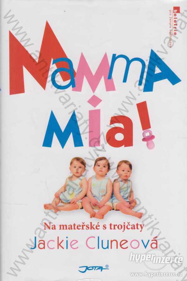 Mamma mia! - Na mateřské s trojčaty Jackie Clune - foto 1