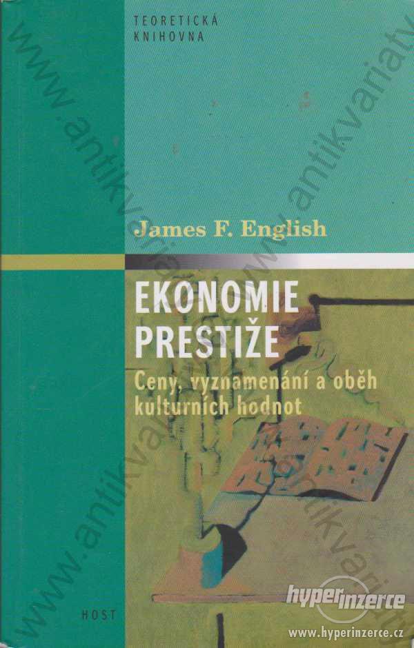 Ekonomie prestiže James F. English Host, Brno 2011 - foto 1