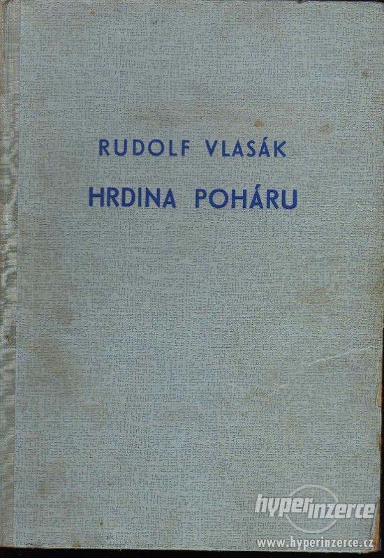 Hrdina poháru - amatér Čipera Rudolf Vlasák 1937 -1. vydání - foto 2