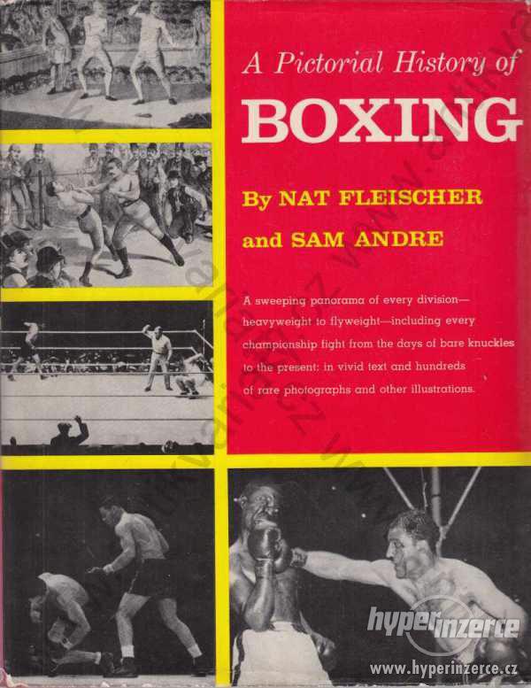 A Pictorial History of Boxing N.Fleischer S. Andre - foto 1