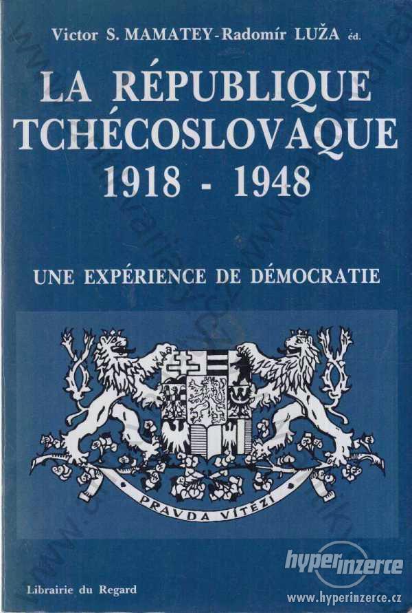 La République tchécoslovaque 1918 - 1948 1987 - foto 1