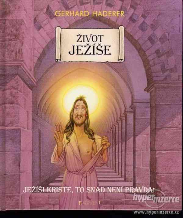 Život Ježíše   Gerhard Haderer 2003 - 1. vydání -   Kadidlo,
