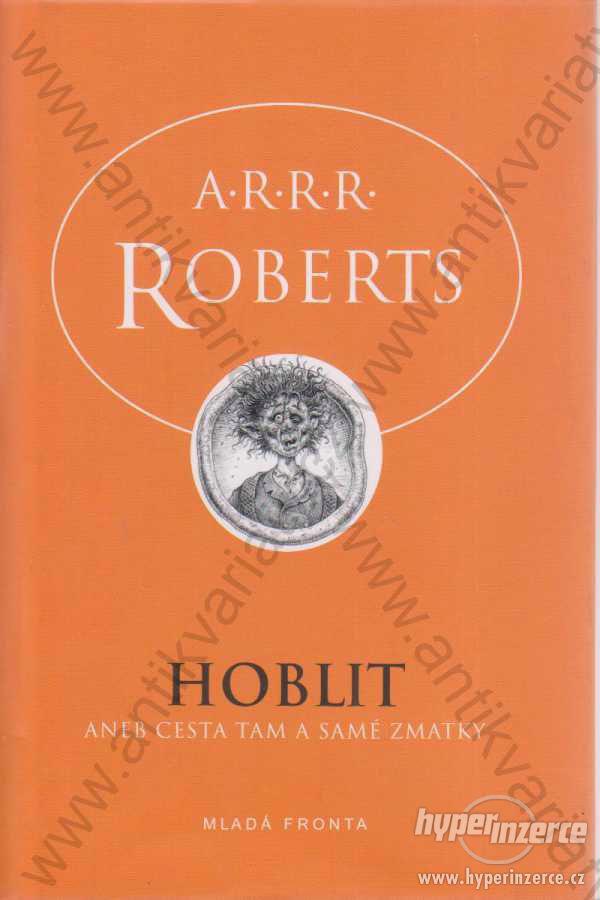Hoblit A. R. R. R. Roberts 2007 - foto 1