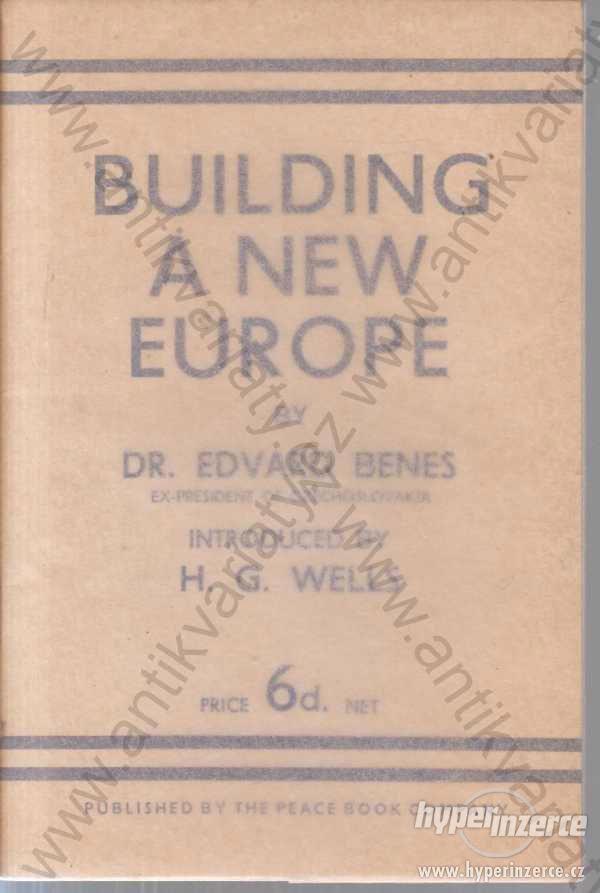 Building a new Europe  Edvard Beneš - foto 1