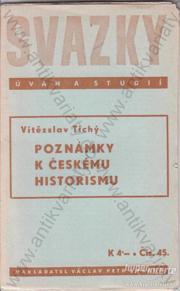 Poznámky k českému historismu Vítězslav Tichý 1940 - foto 1